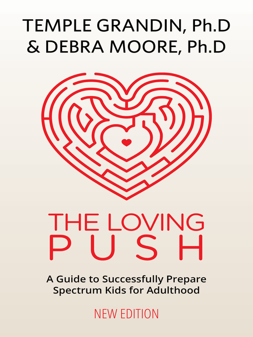 Title details for The Loving Push by Temple Grandin - Available